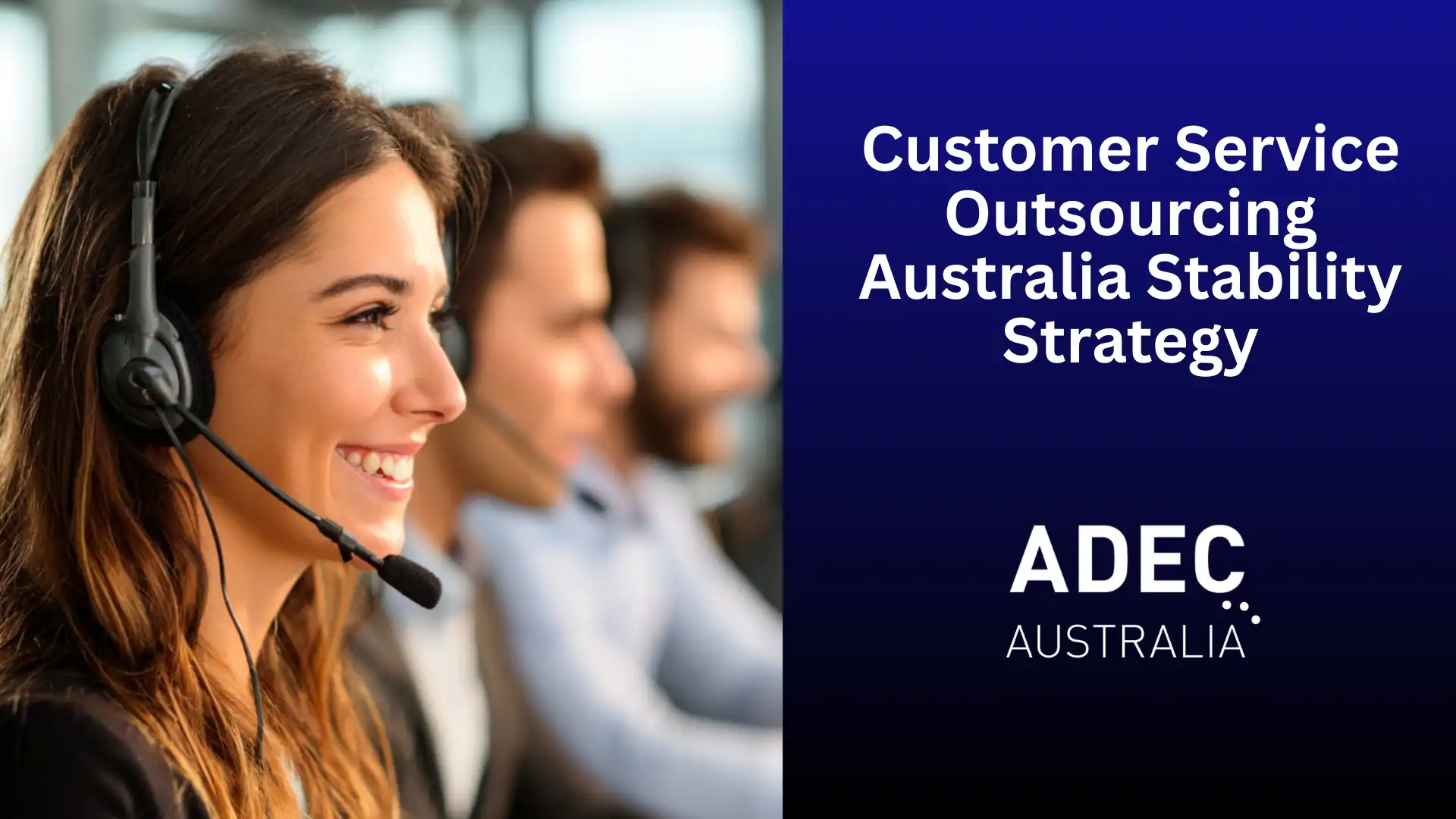 customer service outsourcing Australia, contact centre outsourcing Australia, outsourced customer support Australia, scalable customer support model, post-peak demand customer service, hybrid contact centre model, AI-powered customer support, AI-enabled contact centre Australia, customer experience outsourcing Australia, CX outsourcing Australia, contact centre solutions Australia, managed contact centre services, outsourced call centre Australia, business process outsourcing Australia, BPO Australia customer service, flexible support staffing Australia, customer support scalability, seasonal support scaling, operational stability customer service, customer service cost control, SLA-driven support services, CRM-integrated contact centre, omnichannel customer support Australia, inbound support outsourcing Australia, outbound support services Australia, Tier 1 support outsourcing, Tier 2 customer escalation management, customer support governance framework, enterprise customer service outsourcing Australia, SME customer support outsourcing Australia, AI and human hybrid support model, workforce elasticity customer service, payroll volatility reduction, support capacity management, CX performance optimisation, customer retention through service excellence, Australian-aligned outsourcing partner, compliant customer service outsourcing Australia, data-driven contact centre reporting, scalable CX infrastructure Australia